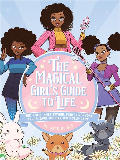 Title details for The Magical Girl's Guide to Life by Jacque Aye - Wait list